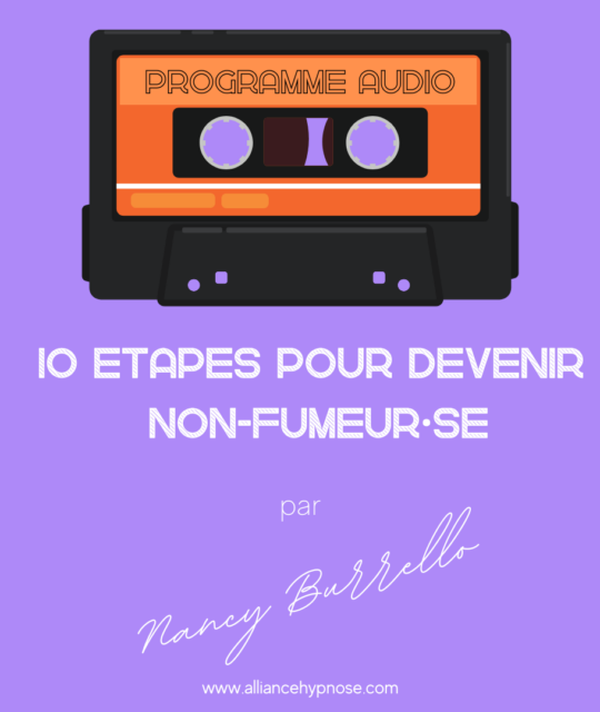 La méthode audio d’hypnose « 10 étapes pour devenir non-fumeur·se »