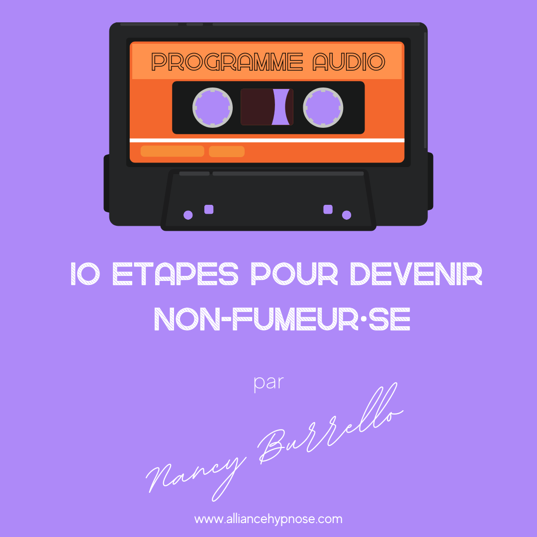 La méthode audio d’hypnose « 10 étapes pour devenir non-fumeur·se »